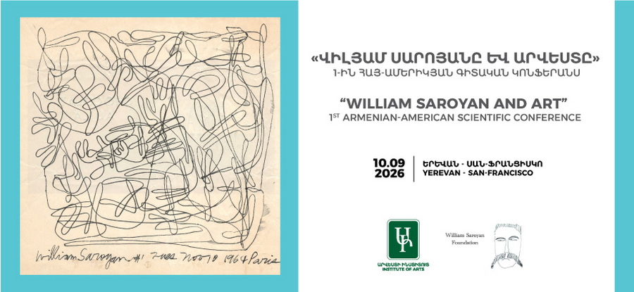 Les acquis de la conférence scientifique internationale « William Saroyan et les arts », jalon pour l'histoire de l'art et pour les études saroyaniennes 2 William Saroyan